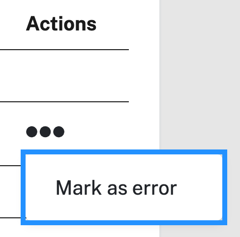 The dropdown menu that appears after you click the three dots icon, with the "Mark as error" item selected